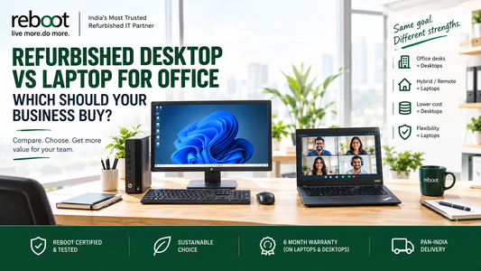 Refurbished Desktop vs Laptop for Office: Which Should Your Business Buy? (India 2026)